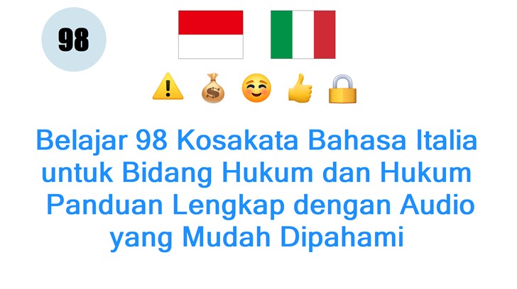 Belajar 98 Kosakata Bahasa Italia untuk Bidang Hukum dan Hukum: Panduan Lengkap dengan Audio yang Mudah Dipahami